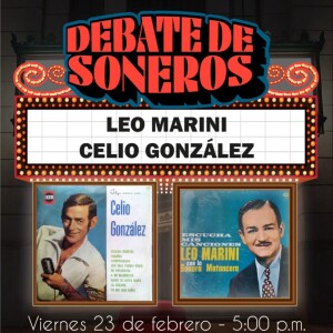 DEBATE DE SONEROS FEBRERO 24 LEO MARINI VS.CELIO GONZALEZ AÑO 2024