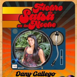 FIEBRE DE SALSA - DANY GALLEGO - 03 DE MAYO DE 2024
