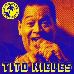 Salsero del mes -Tito Nieves - 30 de Junio de 2024