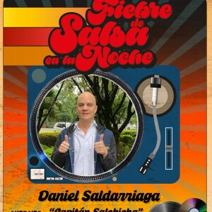 Fiebre de salsa - Daniel Saldarriaga "Capitán Salchicha" - 05 de julio de 2024