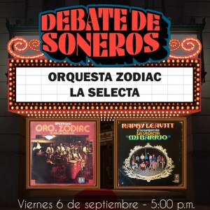 DEBATE DE SONEROS - ORQUESTA ZODIAC VS. LA SELECTA - 06 DE SEPTIEMBRE DE 2024