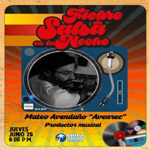 Fiebre de salsa - Mateo Avendaño - 26 de junio de 2025.mp3