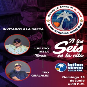 Desde la barra de el son - Tomate y Teo Grajales - Parte 2 - 23 de junio de 2025