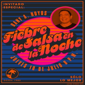 Fiebre de salsa - Dany Alejandro Hoyos - 10 de julio de 2025