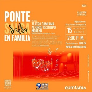 Ponte Salsa en Familia - Teatro Comfama Alfonso Restrepo Moreno - 15 de Agosto de 2021