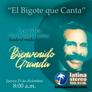 ESPECIAL SENTIMIENTO LATINO - BIENVENIDO GRANDA -23-12-2021