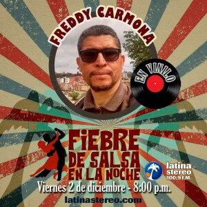 Fiebre de Salsa - Freddy Carmona - 02 de Diciembre de 2022