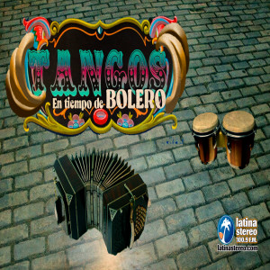 ESPECIAL SENTIMIENTO LATINO - TANGOS EN TIEMPO DE BOLERO 14 DE JULIO DE 2022