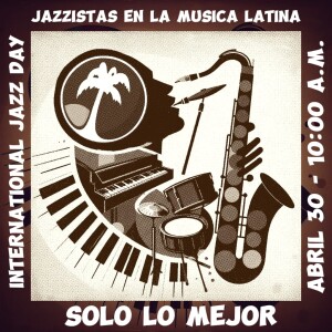 Especial Día del Jazz 2025