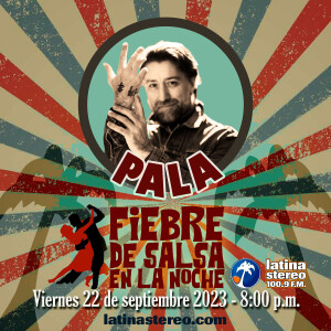 FIEBRE DE SALSA - PALA - 22 DE SEPTIEMBRE DE 2023