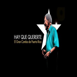 Entrevista: Jerry Rivas - Hay que quererte - Lo nuevo del Gran Combo de P.R