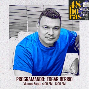 48 HORAS DE LATIN JAZZ Y SALSA INSTRUMENTAL 2024 - EDGAR BERRIO - VIERNES