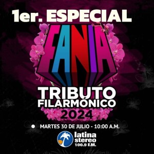 EL GRAN ESPECIAL DE LA SALSA FANIA TRIBUTO FILARMÓNICO 2024 - 30 JULIO AÑO 2024 MARTES.mp3