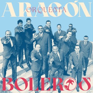 SENTIMIENTO LATINO JUEVES 15 DE AGOSTO DE 2024 - BOLEROS DESDE EL VINILO CON LA ORQUESTA ARAGON