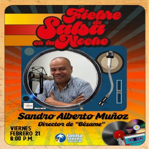 Fiebre de salsa - Sandro Alberto Muñoz - 21 de febrero 2025