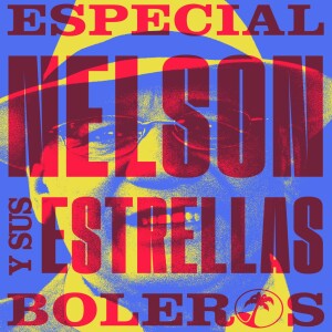 SENTIMIENTO LATINO JUEVES 29 DE MAYO DE 2025 - BOLEROS DESDE EL VINILO HOMENAJE POSTUMO A NELSON GONZALEZ-NELSON Y SUS ESTRELLAS