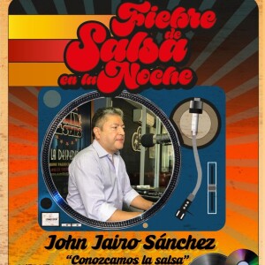 Fiebre de Salsa - John Jairo Sánchez - 11 de Octubre 2024