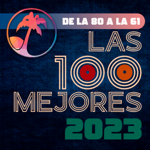 Las 100 mejores del año 2023 de la 080 a la 061