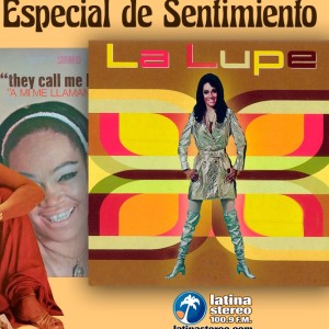 Especial Sentimiento Latino -La Lupe en vinilo -13-10-2022