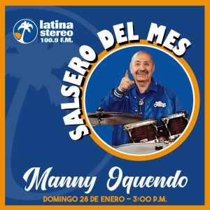 Salsero del mes - Manny Oquendo - 28 de enero de 2024