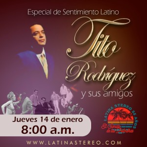 Especial Sentimiento Latino -Tito Rodriguez y sus amigos -14-01-2021