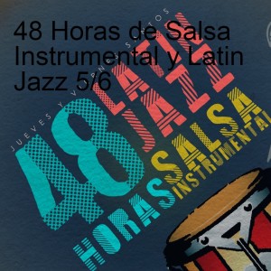 48 Horas de Salsa Instrumental y Latin Jazz 5/6