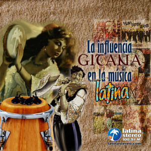 Especial del festivo - la influencia gitana en la música latina - 15 de junio de 2020