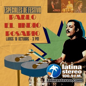 Especiales de Festivo - Pablo ”El Indio” Rosario - 18 de octubre de 2021