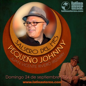 Salsero del mes - Juan Vicente Rivero ”Pequeño Johnny” - 24 de septiembre de 2023