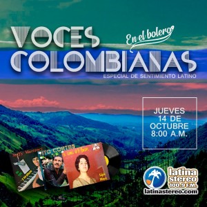 ESPECIAL SENTIMIENTO LATINO - VOCES COLOMBIANAS QUE LE CANTAN AL BOLERO DESDE EL VINILO 14 DE SEPTIEMBRE DE 2021