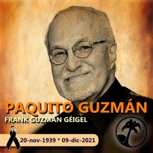 ESPECIAL DE PAQUITO GUZMÁN -09-12-2021