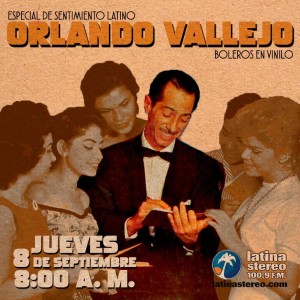 Especial Sentimiento Latino con Orlando Vallejo -08-09-2022