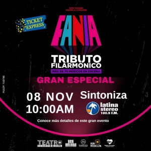 ESPECIAL FANIA TRIBUTO FILARMÓNICO 08 DE NOVIEMBRE 2023