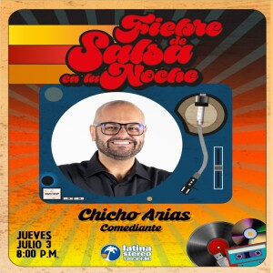 Fiebre de salsa - Chicho Arias - 03 de Julio 2025