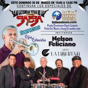 ESPECIAL LEYENDAS VIVAS DE LA SALSA CON NELSON FELICIANO Y ARMANDO GALLEGO´S DE LA LIBERTAD - 26-03-2023