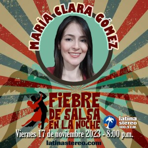 FIEBRE DE SALSA - CLARA GÓMEZ - 17 DE NOVIEMBRE DE 2023