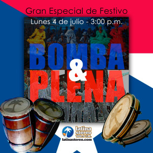 Gran Especial de la Salsa - Bomba y Plena - 04 de julio de 2022