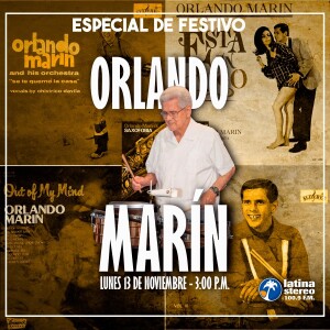 Especial de festivo - Orlando Marín - 13 de noviembre de 2023