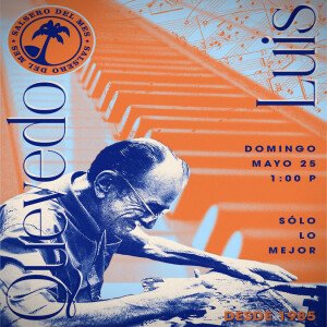 Salsero del mes - Luis Quevedo - 25 de mayo de 2025
