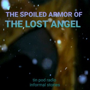THE SPOILED ARMOR OF THE LOST ANGEL #1