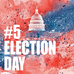 #5 America Votes: Election Day 2020