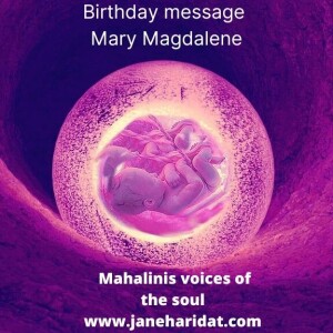 Verjaardagsboodschap van Maria Magdalena