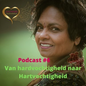 Van hardvochtigheid naar Hartvochtigheid, van moeizaamheid naar moeiteloosheid