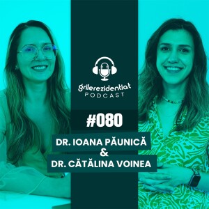 #80 | Rezi pe Diabet Z., Nutriție și Boli Metab. cu dr. Ioana Păunică | Podcast Grile-Rezidentiat.ro