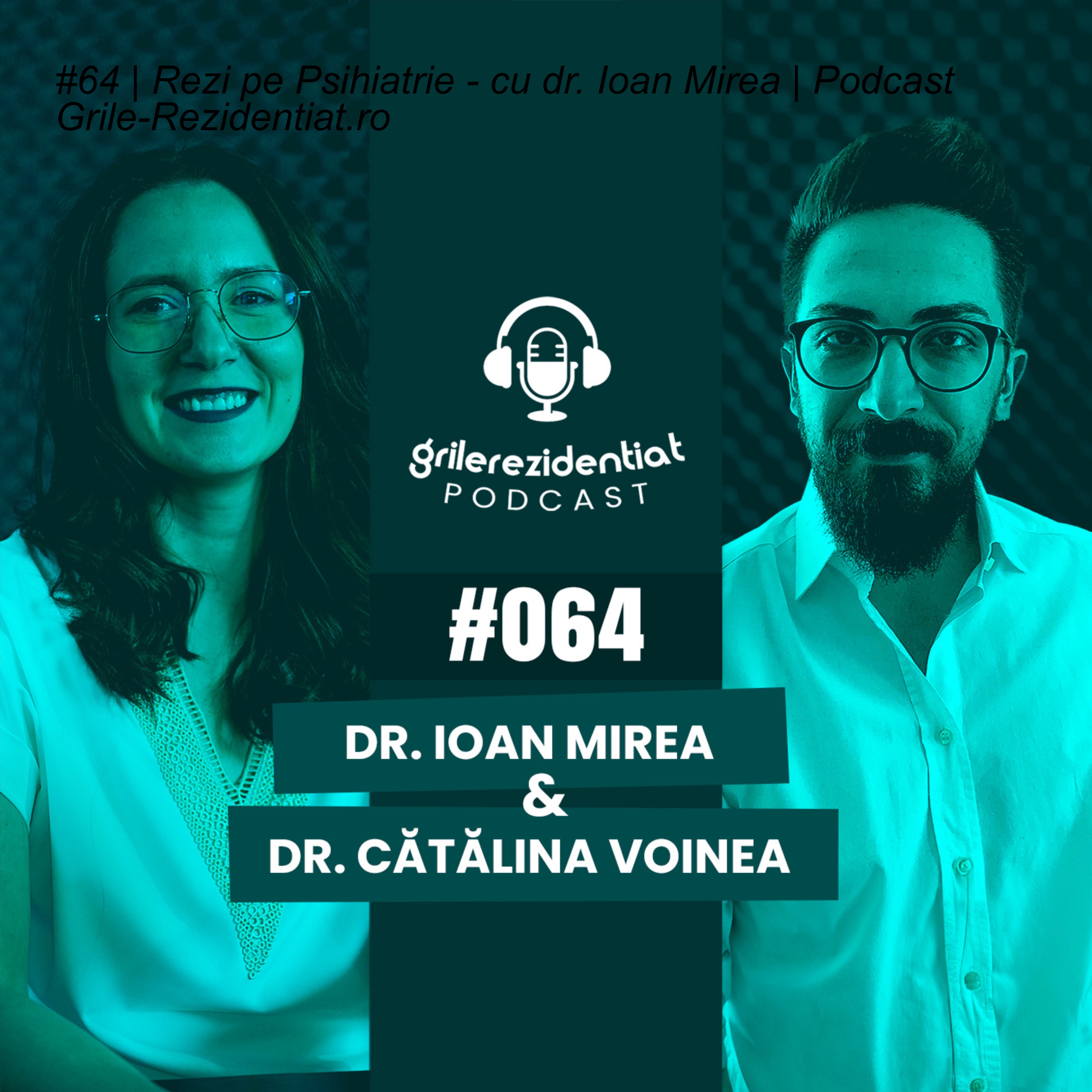 Podcastul Grile-Rezidentiat.ro