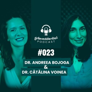 Podcast Grile-Rezidentiat.ro #023 - dr. Andreea Bojoga (endocrinologie)