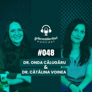 #48 | Rezi pe Genetică Medicală - cu dr. Călugăru Onda-Tabita | Podcast Grile-Rezidentiat.ro