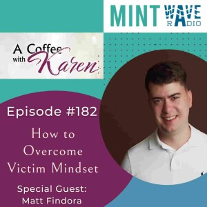 How to Overcome Victim Mindset