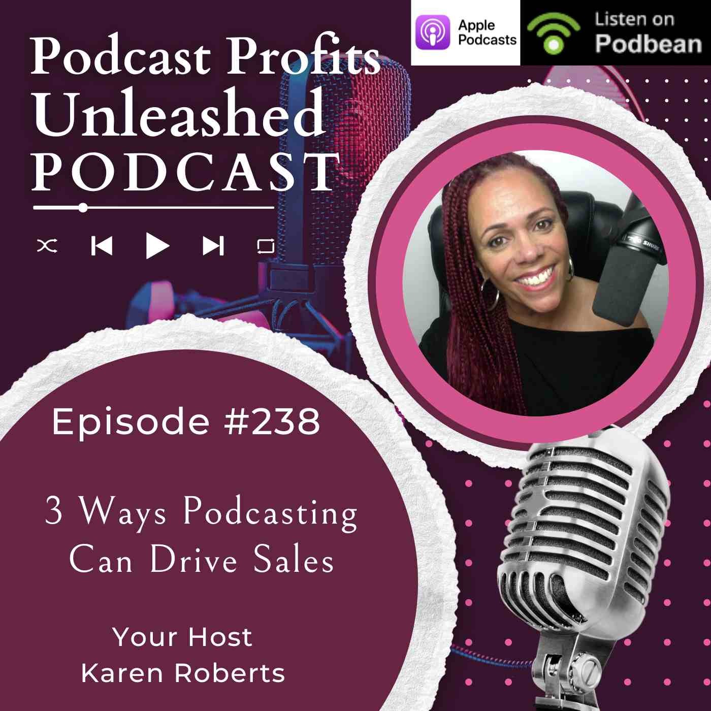 3 Ways Podcasting Can Drive Sales