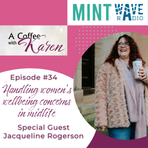 Episode #34 Handling Women‘s Wellbeing Concerns in Midlife